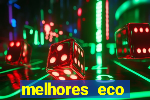 melhores eco resorts do brasil